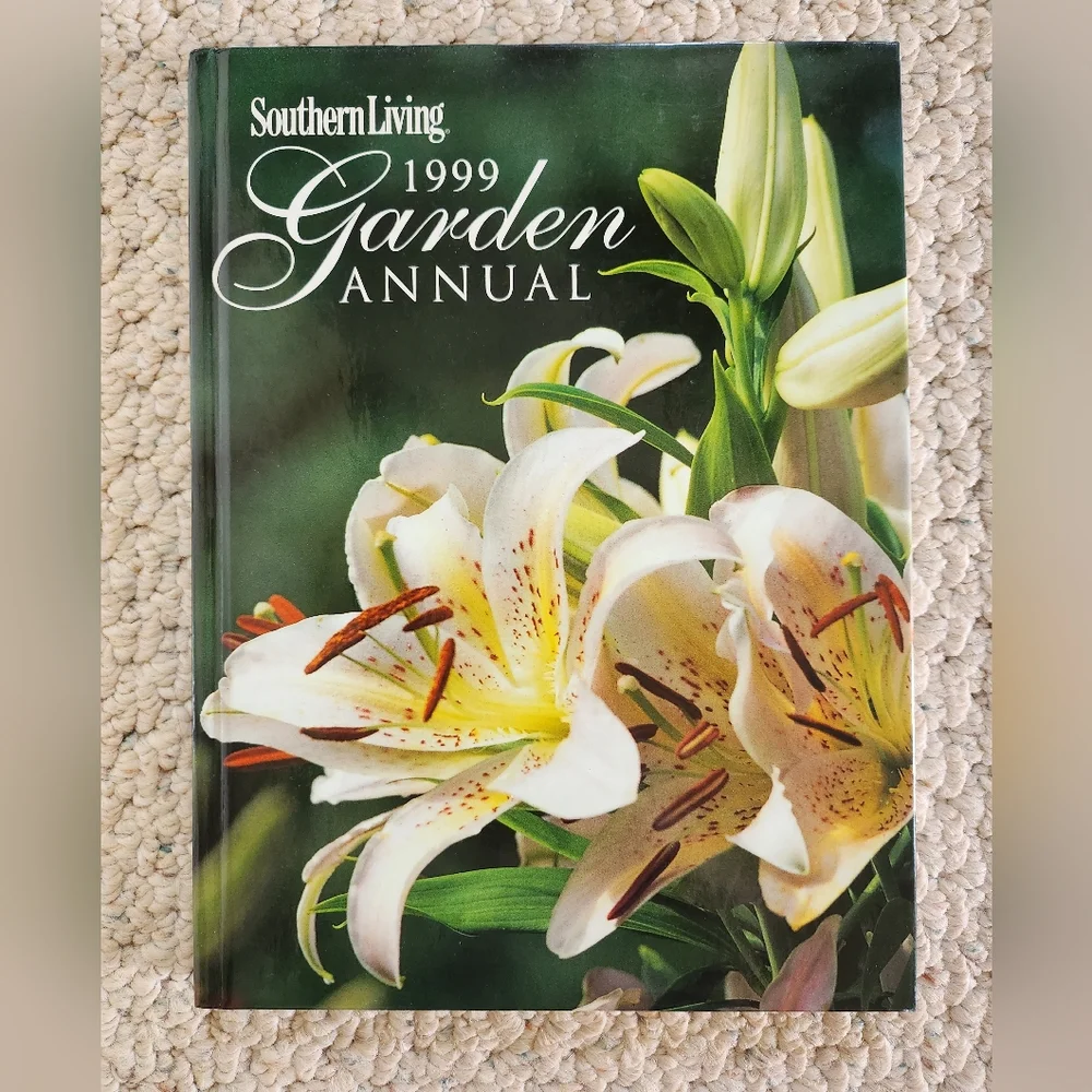 Southern Living 1999 Garden Annual Book Hardcover 256 pages